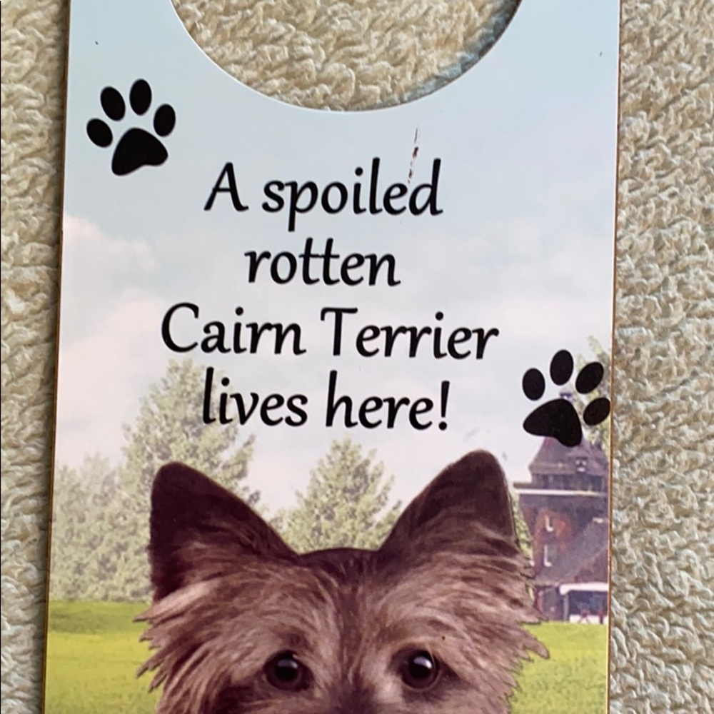 Door hanger- “A spoiled rotten Cairn Terrier...” - Picture 2 of 2